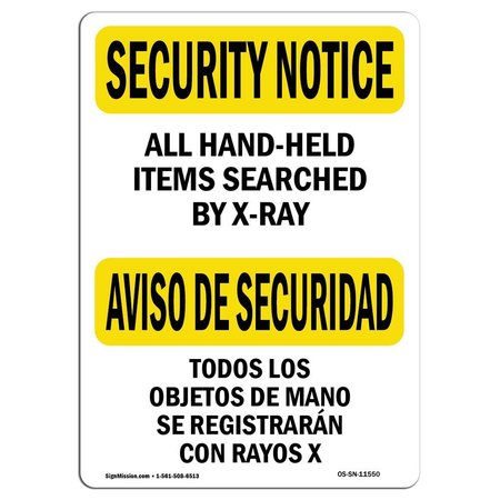 SIGNMISSION OSHA Security Sign, 7" Height, 10" Width, Aluminum, Hand-Held Items X-Rayed Bilingual, Landscape OS-SN-A-710-L-11550